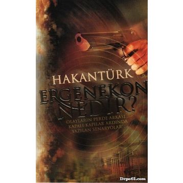 Ergenekon Nedir? - Hakan Türk