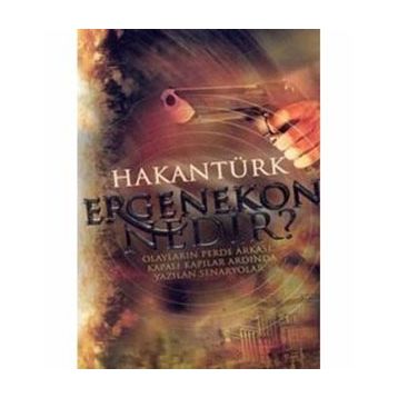 Ergenekon Nedir? - Hakan Türk