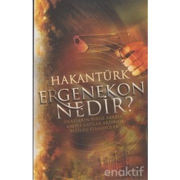 Ergenekon Nedir? - Hakan Türk