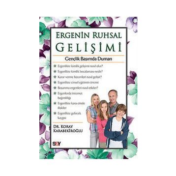 Ergenin Ruhsal Gelişimi - Koray Karabekiroğlu