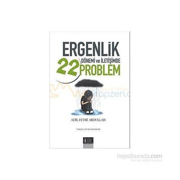 ERGENLIK DÖNEMİ VE İLETİŞİMDE 22 PROBLEM - ADIL FETHI ABDULLAH