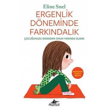 Ergenlik Döneminde Farkındalık - Eline Snel