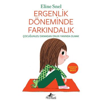 Ergenlik Döneminde Farkındalık - Eline Snel
