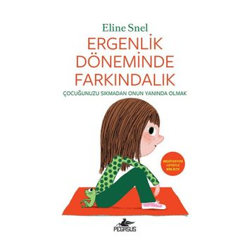 Ergenlik Döneminde Farkındalık - Eline Snel