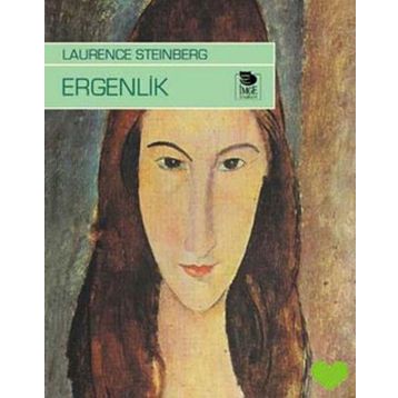 Ergenlik - Laurence Steinberg