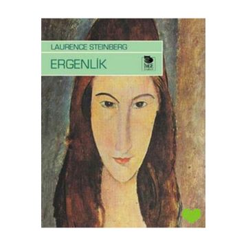 Ergenlik - Laurence Steinberg