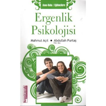 ERGENLIK PSIKOLOJISI - ADNAN KULAKSIZOĞLU
