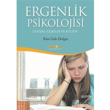 Ergenlik Psikolojisi - Kim Gale Dolgin