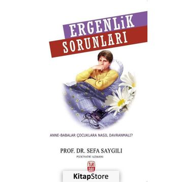 Ergenlik Sorunları - Sefa Saygılı