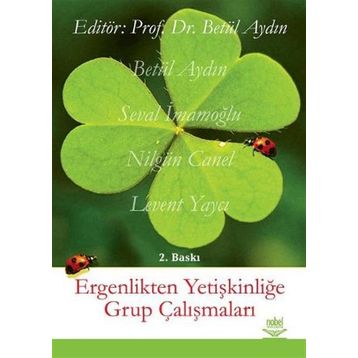 ERGENLIKTEN YETİŞKİNLİĞE GRUP ÇALIŞMALARI - BETÜL AYDIN