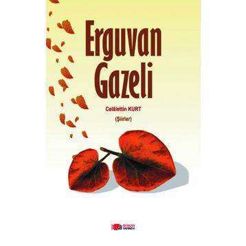 Erguvan Gazeli - Celalettin Kurt