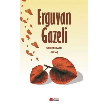 Erguvan Gazeli - Celalettin Kurt