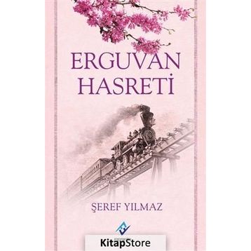 Erguvan Hasreti - Şeref Yılmaz