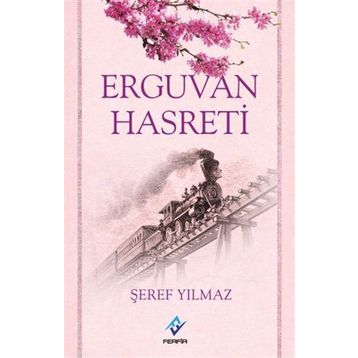 Erguvan Hasreti - Şeref Yılmaz
