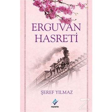 Erguvan Hasreti - Şeref Yılmaz