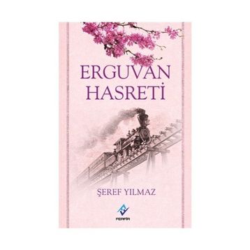 Erguvan Hasreti - Şeref Yılmaz