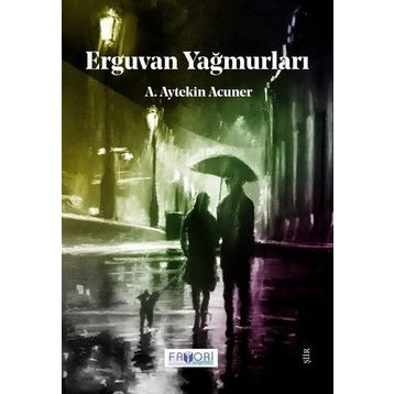 Erguvan Yağmurları - A. Aytekin Acuner