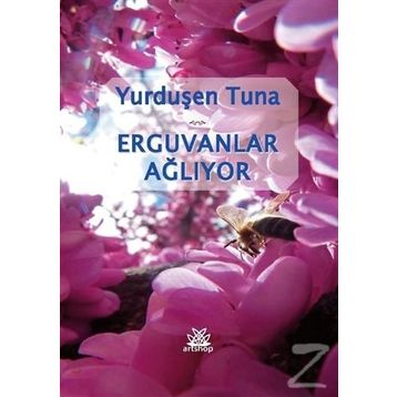 Erguvanlar Ağlıyor - Yurduşen Tuna