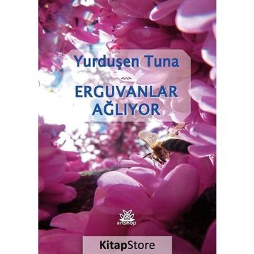 Erguvanlar Ağlıyor - Yurduşen Tuna