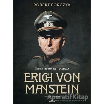 Erich Von Manstein - Robert Forczyk