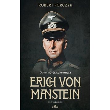 Erich Von Manstein - Robert Forczyk