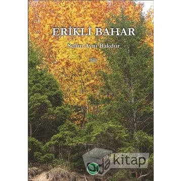 Erikli Bahar - Selim Avni Bakdur