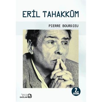 Eril Tahakküm - Pierre Bourdieu