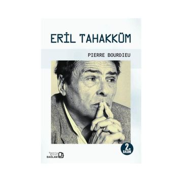 Eril Tahakküm - Pierre Bourdieu