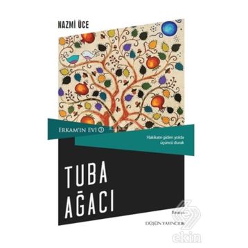 Erkam’ın Evi 3 - Tuba Ağacı - Nazmi Üce