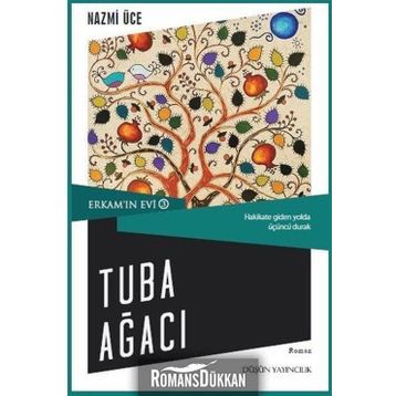 Erkam’ın Evi 3 - Tuba Ağacı - Nazmi Üce