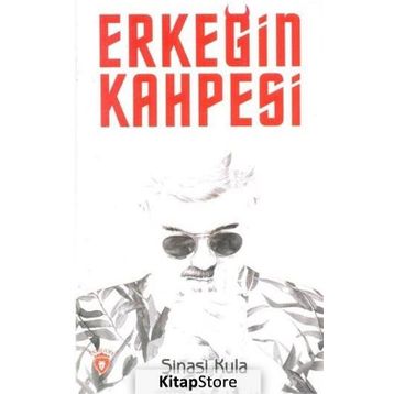 Erkeğin Kahpesi - Şinasi Kula
