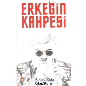 Erkeğin Kahpesi - Şinasi Kula