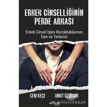 Erkek Cinselliğinin Perde Arkası - Cem Keçe