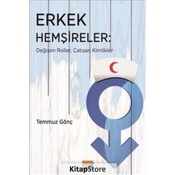 Erkek Hemşireler - Temmuz Gönç