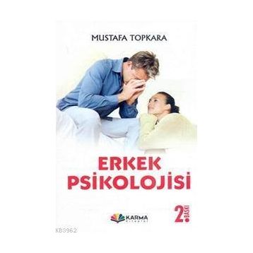 ERKEK PSIKOLOJISI - MUSTAFA TOPKARA