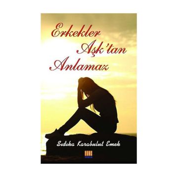 Erkekler Aşktan Anlamaz - Sıdıka Karabulut