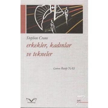 Erkekler, Kadınlar Ve Tekneler - Stephen Crane
