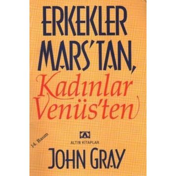 Erkekler Mars'tan Kadınlar Venüs'ten - John Gray