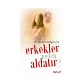 Erkekler Neden Aldatır? - Hamdi Kalyoncu