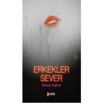 Erkekler Sever - Gamze Coşkun