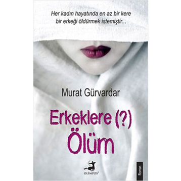 Erkeklere Ölüm - Murat Gürvardar
