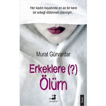 Erkeklere Ölüm - Murat Gürvardar