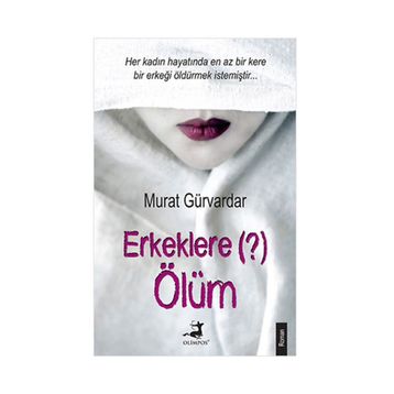 Erkeklere Ölüm - Murat Gürvardar