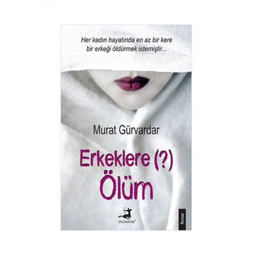 Erkeklere Ölüm - Murat Gürvardar