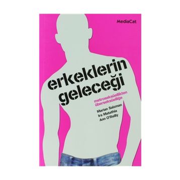 Erkeklerin Geleceği - İra Matathia