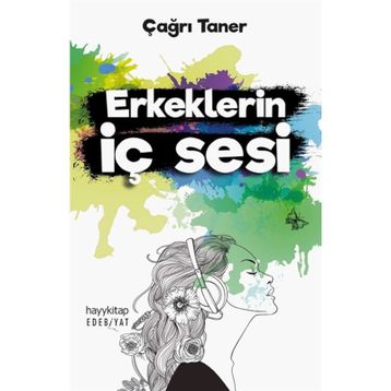 Erkeklerin İç Sesi - Çağrı Taner