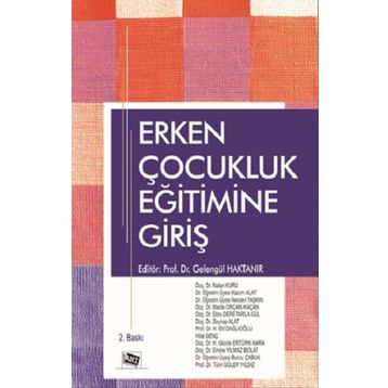 Erken Çocukluk Eğitimine Giriş - Gelengül Haktanır
