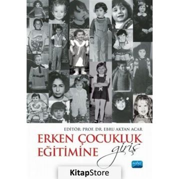 Erken Çocukluk Eğitimine Giriş - Gelengül Haktanır