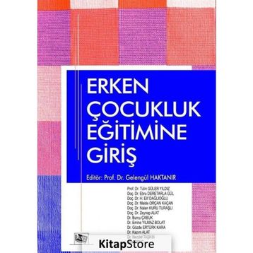 Erken Çocukluk Eğitimine Giriş - Gelengül Haktanır
