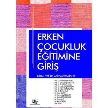 Erken Çocukluk Eğitimine Giriş - Gelengül Haktanır